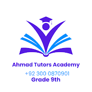 Ahmad Tutors Academy offers Home Tuition for Grade 9 in Gulistan Colony, Faisalabad