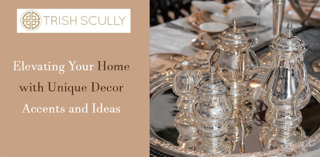 Elevating Your Home with Unique Decor Accents and Ideas