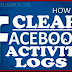 How to Clear Facebook Activity Log 