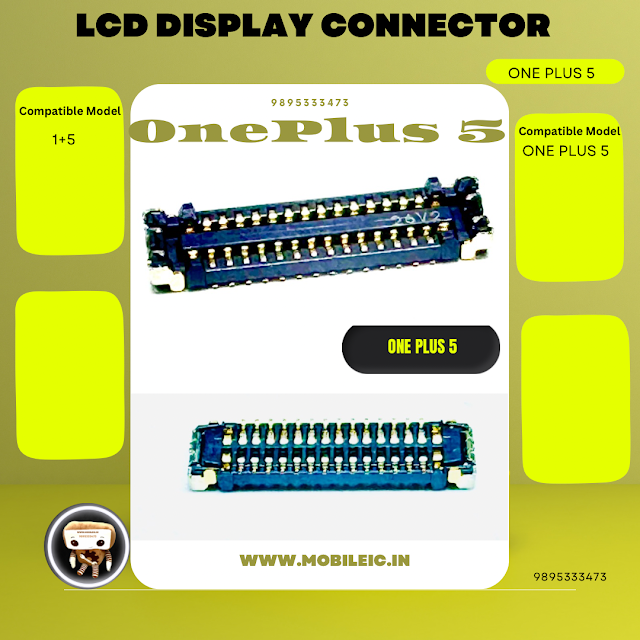 FPC LCD DISPLAY CONNECTOR FOR ONEPLUS 5 ON BOARD  1+5 LCD DISPLAY CONNECTOR