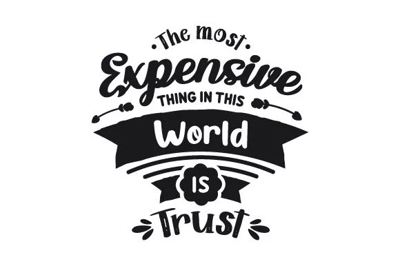 The-most-Expensive-thing-in-this-World-is-Trust