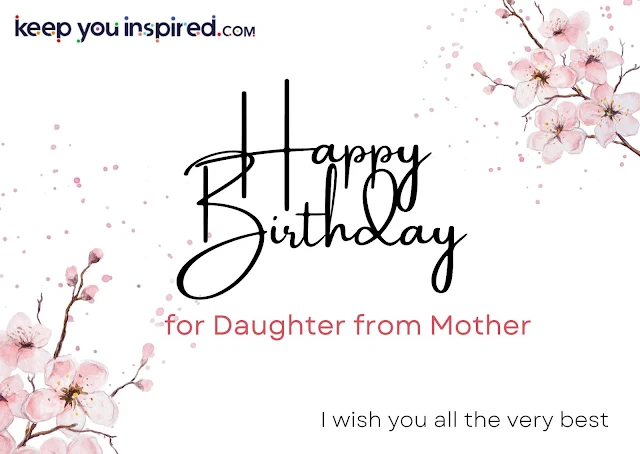 Short and Sweet Birthday Wishes for Daughter from Mom