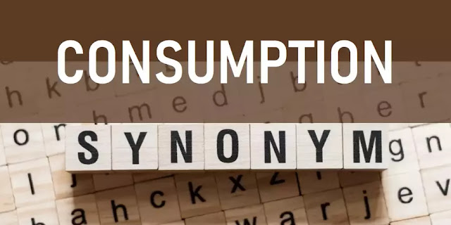 Consumption-Synonyms