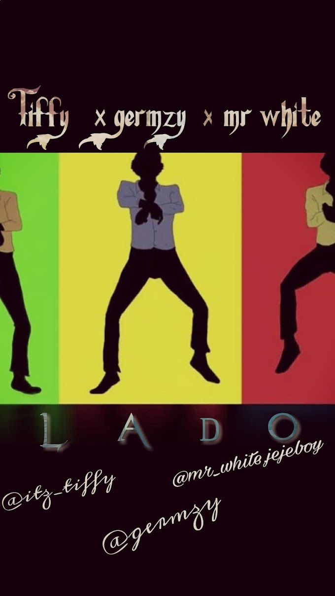 [Music] Tiffy x Germzy x Mr white – Lado Dance