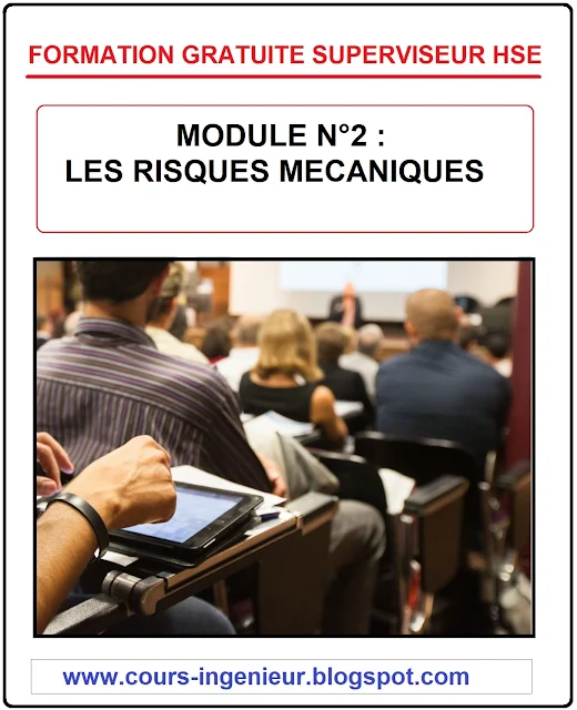 Module N°2 : LES RISQUES MECANIQUES - Formation Superviseur en HSE Ce module complet sur les risques mécaniques en milieu professionnel s'adresse aux superviseurs en HSE. Il comprend:  Une identification des différents types de risques mécaniques et des exemples concrets. Une explication détaillée de la démarche de prévention à suivre. Des conseils pratiques pour mettre en œuvre des mesures de prévention efficaces. Des photos illustrant les risques et les mesures de prévention. Formez vos superviseurs à la prévention des risques mécaniques et protégez vos travailleurs !