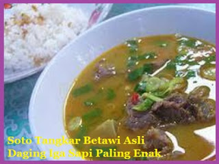 Soto Tangkar Betawi Asli Daging Iga Sapi Paling Enak