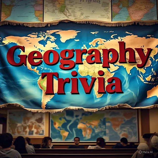 Explore & Compete: Geography Trivia Questions