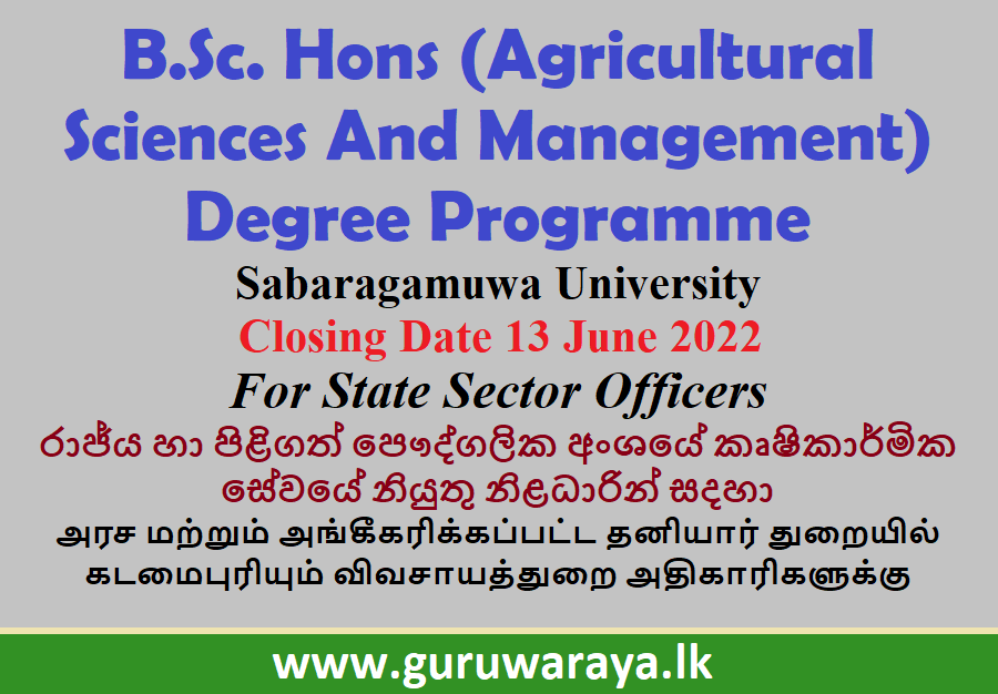 B.Sc. Hons (Agricultural Sciences And Management) Degree Programme  For State Sector Officers