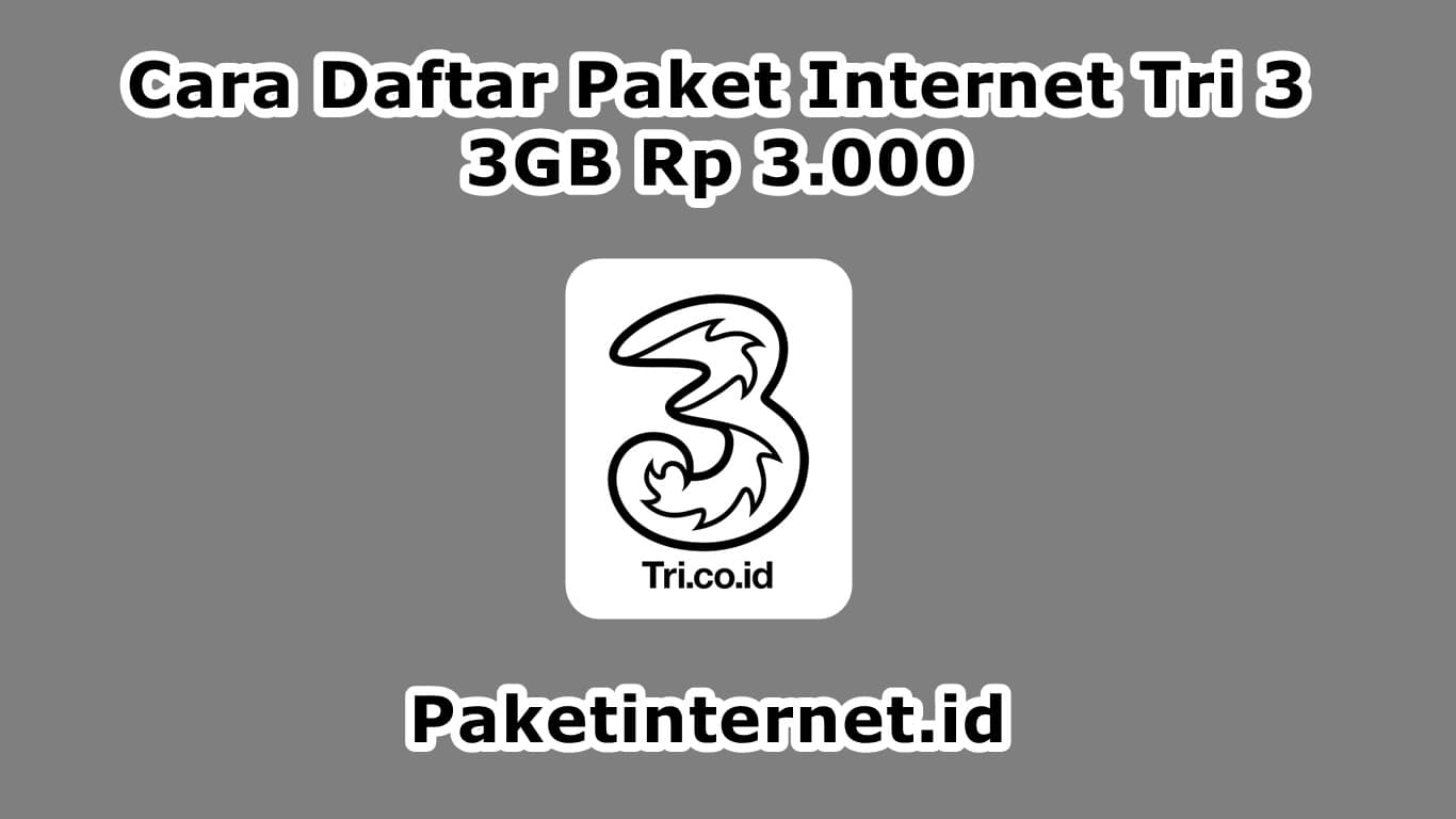  merupakan salah satu provider operator seluler terpopuler di kalangan mahasiswa √ Cara Daftar  Tri (3) 3GB 3 Ribu Rupiah Terbaru 2019