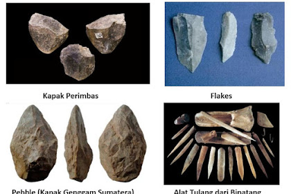 12 Alat Insan Purba Pada Zaman Kerikil Dan Gambar + Penjelasan