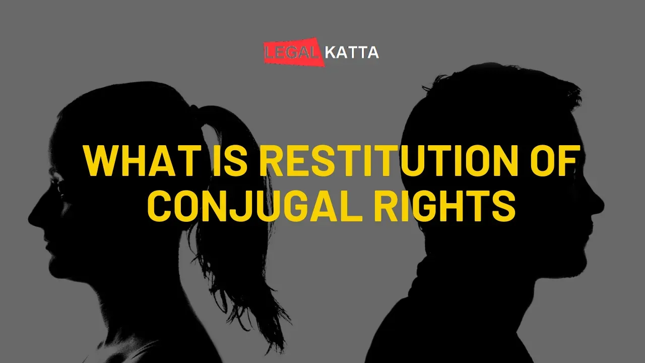 what is restitution of conjugal rights,