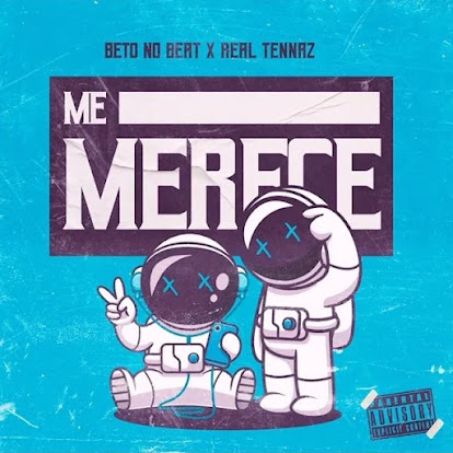 Beto No Beat x Tennaz - Me Merece