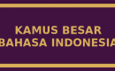 KAMUS BESAR BAHASA INDONESIA