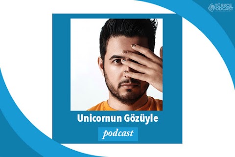 Unicornun Gözüyle Podcast