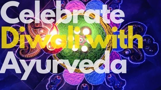 celebrate-diwali-with-ayurveda