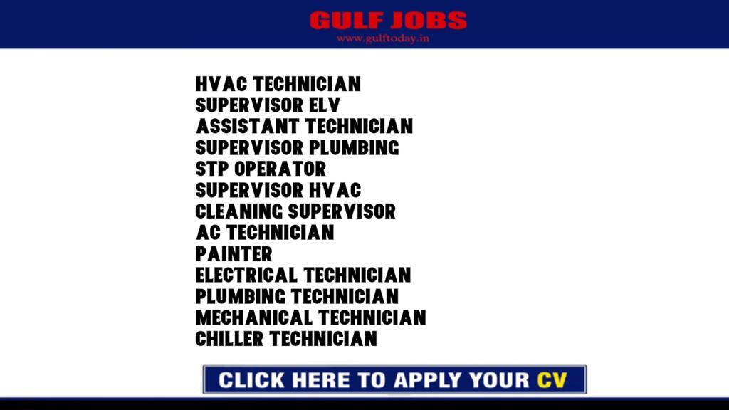 UAE Jobs-HVAC Technician-Supervisor ELV-Assistant Technician-Supervisor Plumbing-STP Operator-Supervisor HVAC-Cleaning Supervisor-AC Technician-Painter-Electrical Technician-Plumbing Technician-Mechanical Technician-Chiller Technician