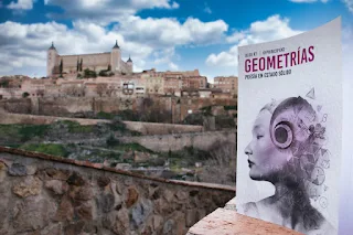 Desde Toledo: un muestrario del libro «Geometrías - Poesía en estado sólido» de  Olga RT
