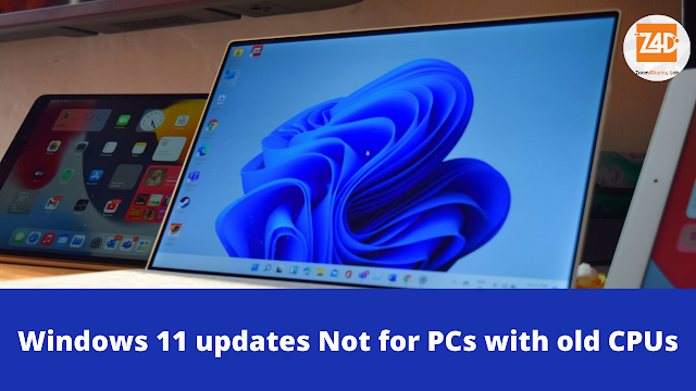 Microsoft won't deliver Windows 11 updates to PCs with old CPUs