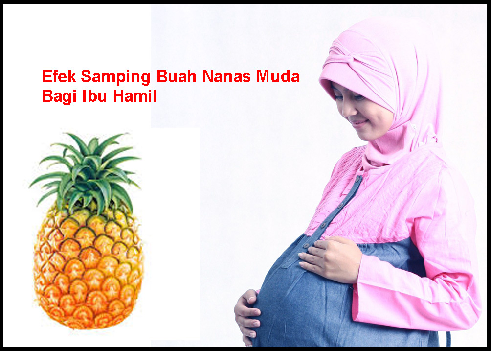 4 Bahaya Nanas untuk Ibu Hamil