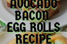 Avocado Bacon Egg Rolls recipe