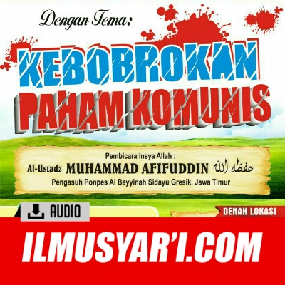 Kebobrokan Paham Komunis - Ustadz Muhammad Afifuddin