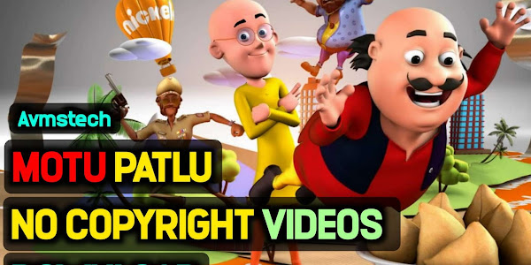 Motu Patlu Cartoon Copyright Free Videos | Motu Patlu Copyright Fre videos Download 