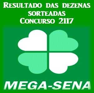 Sorteio 2117 resultado da mega sena