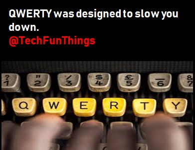 QWERTY was designed to slow you down