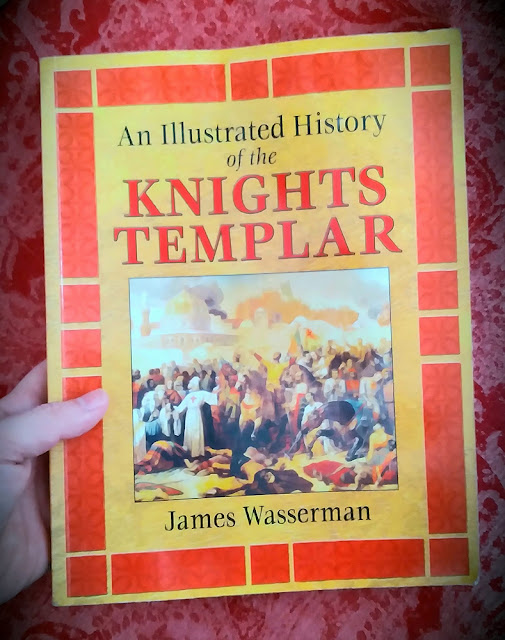 An Illustrated History of the Knights Templar. James Wasserman. Ordo Templi Orientis. Occult