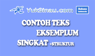 (Baru) Contoh Teks Eksemplum SINGKAT Beserta Strukturnya 