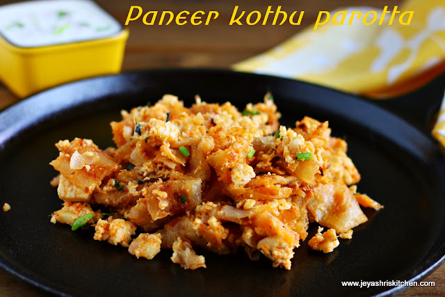 Paneer kothu parotta