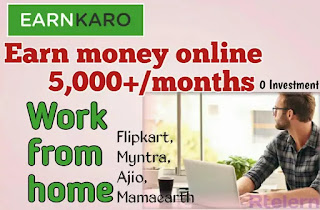 EarnKaro; Earn money online 5K+/manths Work from Home