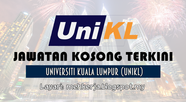 Jawatan Kosong di Universiti Kuala Lumpur (UniKL) - 12 