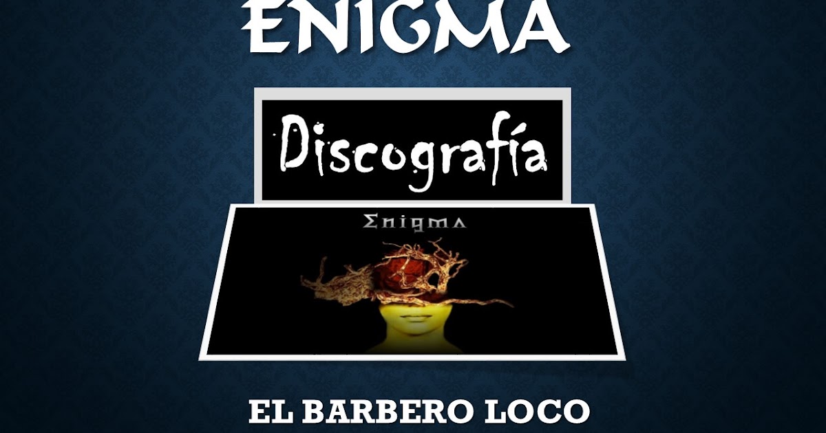 ENIGMA - Discografia completa (MEGA) 320  El Barbero Loco 