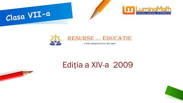 Lumina Math Ediția XIV-a an 2010, Clasa VII