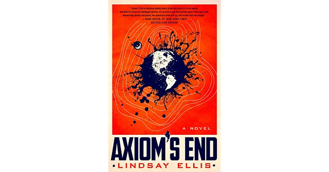 The planet earth made to look like an ink blot on an orange background. The text reads 'Axiom's End' 'A Novel' 'Lindsay Ellis'