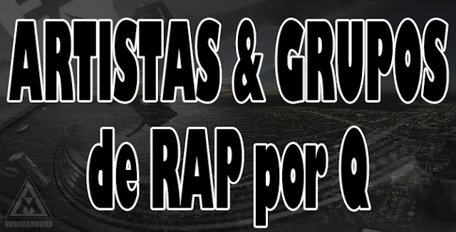 Discografía de Raperos y Grupos de Hip Hop / Rap por Q