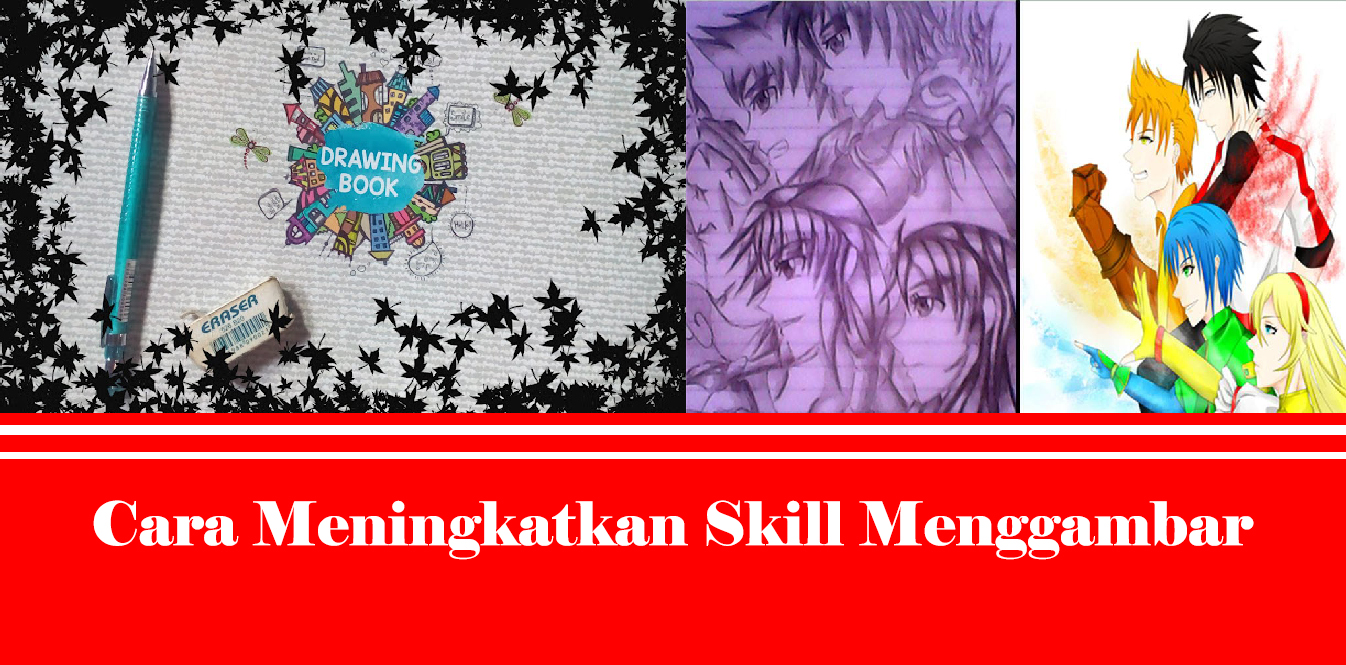 Cara Meningkatkan Skill Menggambar