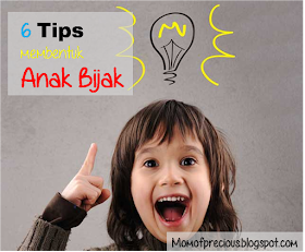 tips anak bijak, tip anak bijak, tips mendidik anak jadi bijak