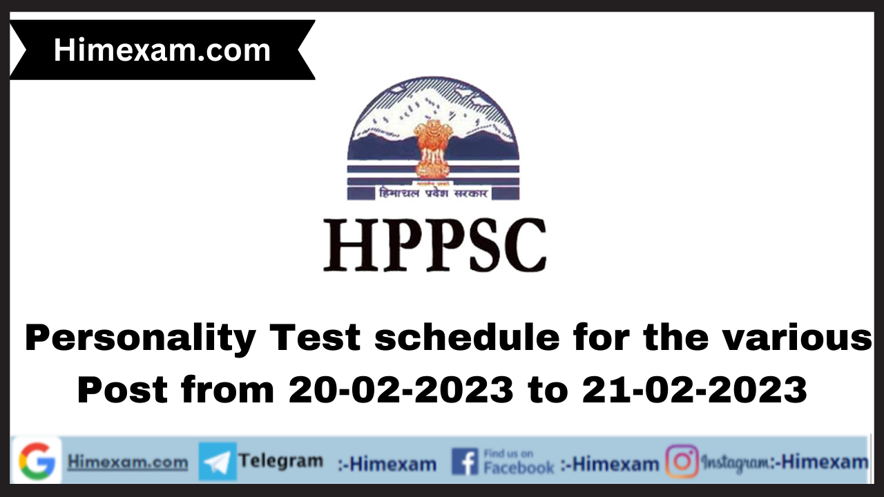 Personality Test schedule for the various Post from 20-02-2023 to 21-02-2023