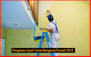 Upah Kerja Mengecat Rumah 2016