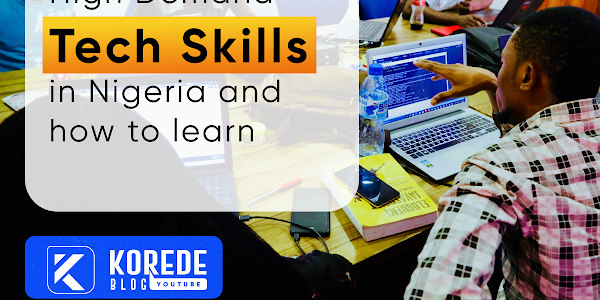 High Demand Tech Skills in Nigeria and how to learn: Salaries, Requirements, Tools and Roadmap