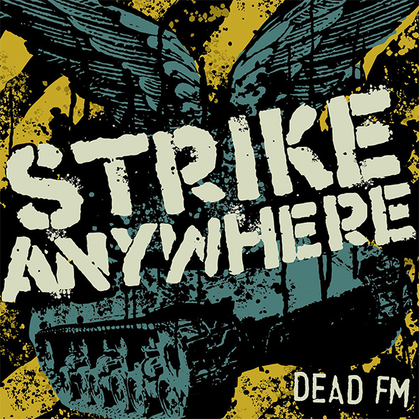 Strike Anywhere's "Dead FM" turns 14 years old today