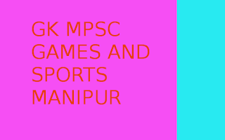 gk games and sport Manipur