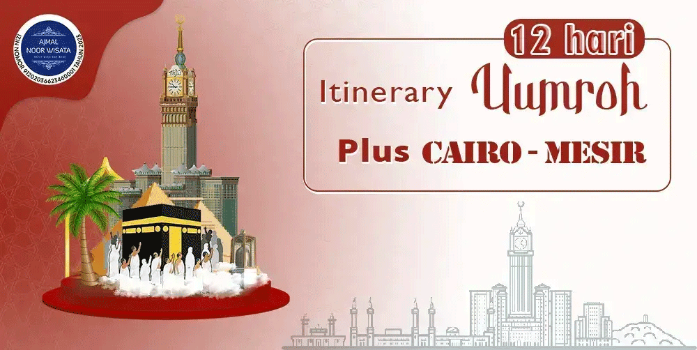 Itinerary Umroh plus Cairo Mesir 2024