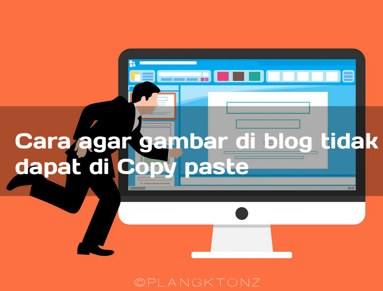 Cara agar gambar di blog tidak dapat di Copy paste