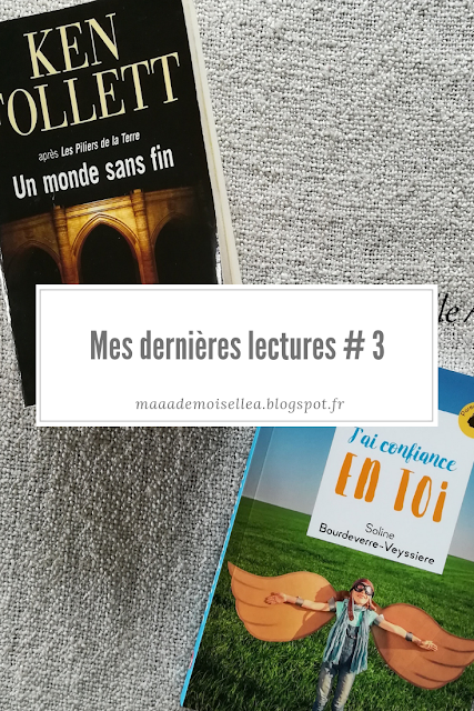 || Mes dernières lectures # 3 : Un monde sans fin, J'ai confiance en toi