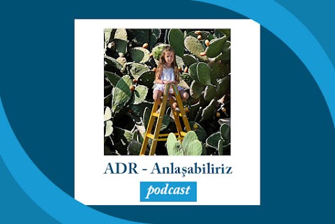 ADR - Anlaşabiliriz Podcast