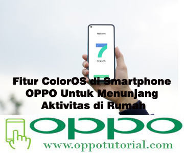 Fitur ColorOS di Smartphone OPPO
