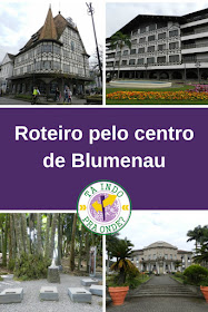 Roteiro pelo centro de Blumenau (SC)